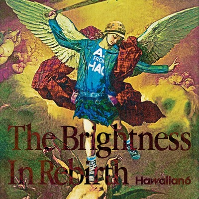 アルバム/The Brightness In Rebirth/HAWAIIAN6