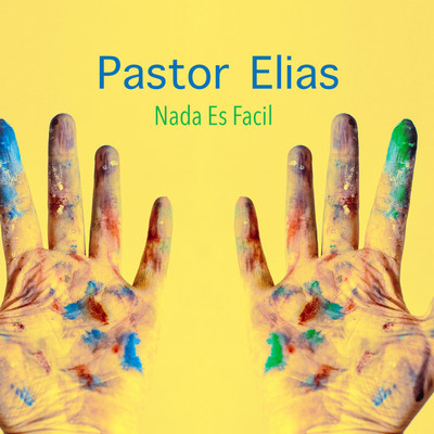 No es Nada Facil/Pastor Elias