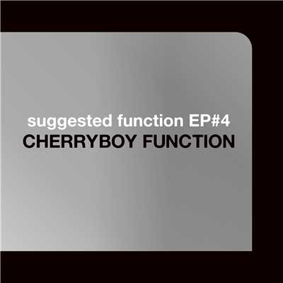 アルバム/suggested function EP＃4/CHERRYBOY FUNCTION