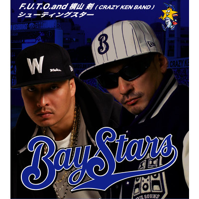 シューティングスター/F.U.T.O. feat.横山剣(CRAZY KEN BAND) represent Bay Stars応援団TATSUYA