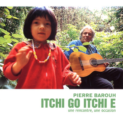 アルバム/ITCHI GO ITCHI E/Pierre Barouh
