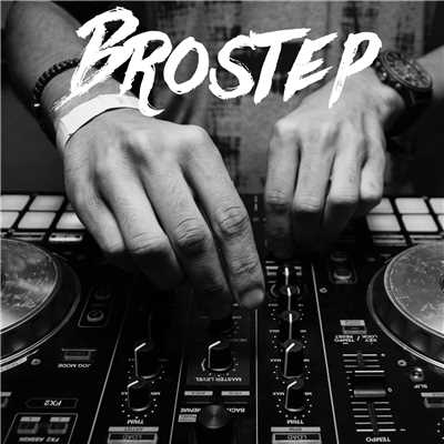 May I Love You？/Brostep