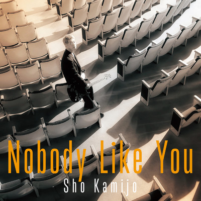 Nobody Like You (feat. MAKEDA)/Sho Kamijo