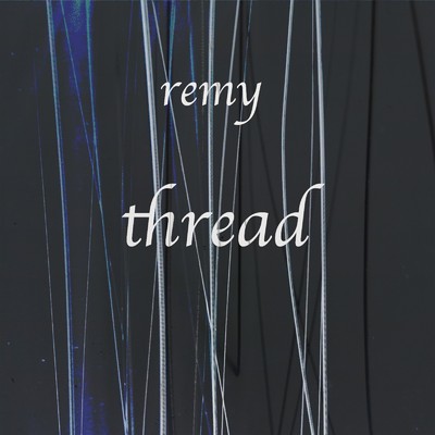 アルバム/thread/remy
