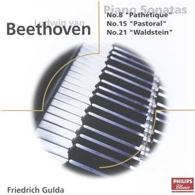 アルバム/ベートーヴェン:ピアノ・ソナタ第8番《悲愴》、第15番《田園》、第21番《ワルトシュタイン》/フリードリヒ・グルダ