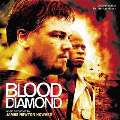 アルバム/Blood Diamond (Original Motion Picture Soundtrack)/ジェームズニュートン・ハワード