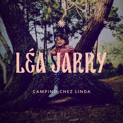 シングル/Camping chez Linda/Lea Jarry