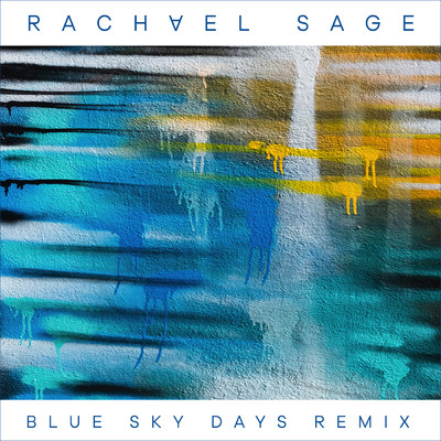 シングル/Blue Sky Days (Kenny Cash Remix)/レイチェル・セイジ