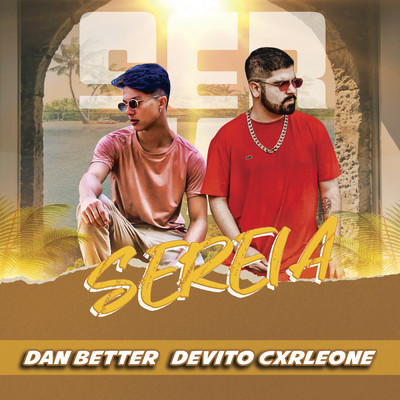 Sereia/Dan Better／DeVito Cxrleone／DJ Evolucao