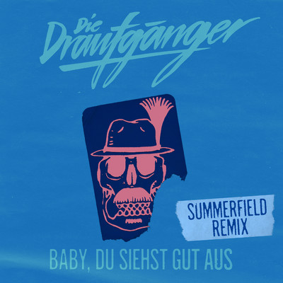 Baby, du siehst gut aus (Summerfield Remix)/Die Draufganger