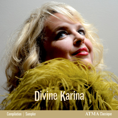 Divine Karina : The best of Karina Gauvin/カリーナ・ゴーヴァン