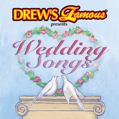 アルバム/Drew's Famous Presents Wedding Songs/The Hit Crew