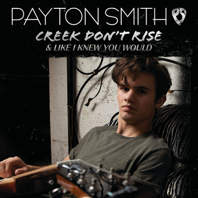 アルバム/Creek Don't Rise/Payton Smith