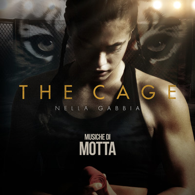 The Cage - Nella Gabbia (Original Soundtrack)/Motta