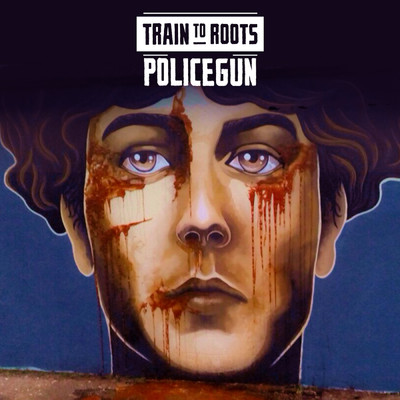 シングル/Policegun/Train To Roots