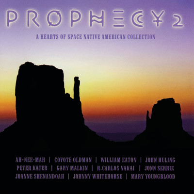 Prophecy 2: A Hearts of Space Native American Collection/Various Artists