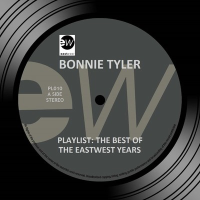 Playlist: The Best Of The EastWest Years/Bonnie Tyler