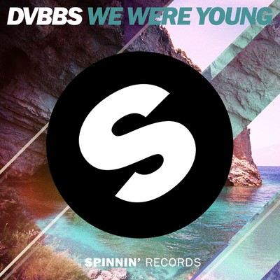 シングル/We Were Young/DVBBS