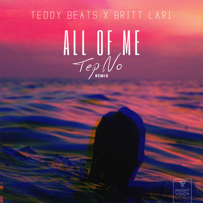 All of Me (Tep No Remix)/Teddy Beats