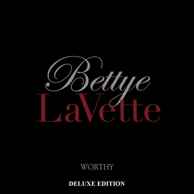 Worthy (Deluxe Edition)/Bettye Lavette