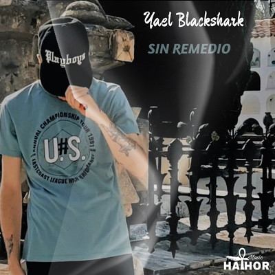シングル/Sin Remedio/Yael Blackshark