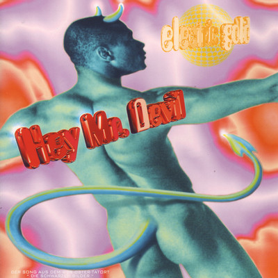 シングル/Hey Mr. Devil (Devils Dry Mix)/Electric Gold