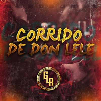 シングル/Corrido De Don Lele/Grupo La Ruleta