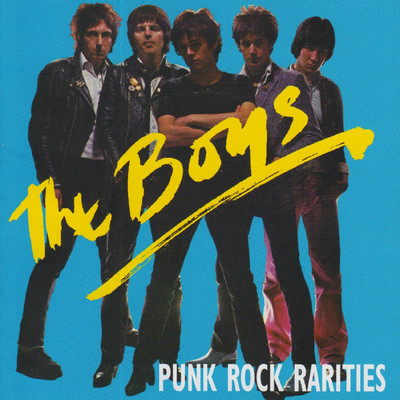 アルバム/Punk Rock Rarities/The Boys