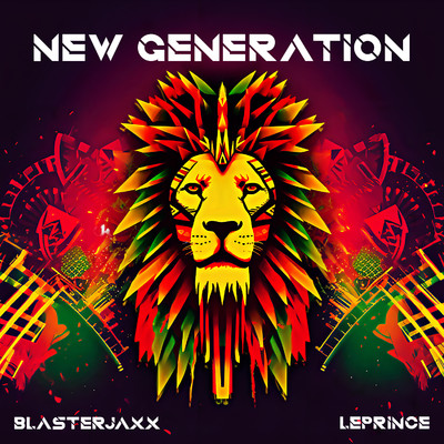 シングル/New Generation (Extended Mix)/Blasterjaxx & LePrince