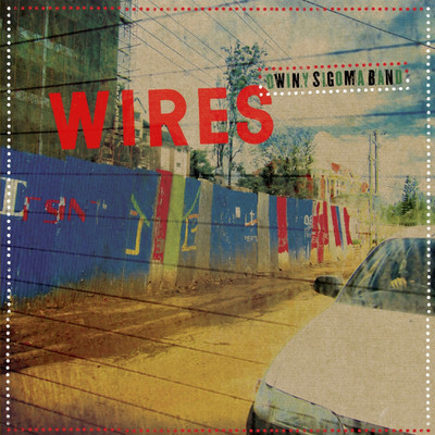 アルバム/Wires/Owiny Sigoma Band