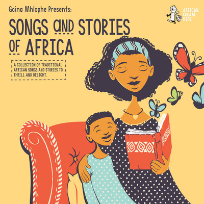 Songs & Stories of Africa/Gcina Mhlophe
