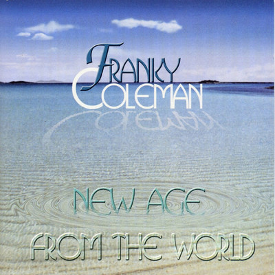 New Age From the World/Franky Coleman