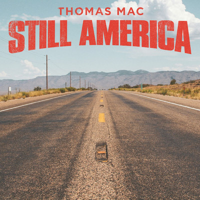 シングル/Still America/Thomas Mac