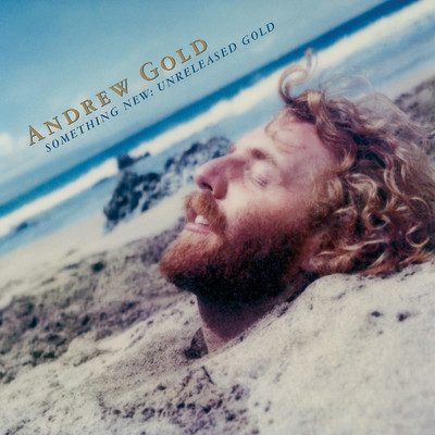 アルバム/Something New: Unreleased Gold/Andrew Gold