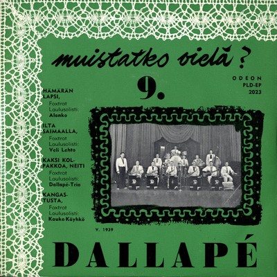 アルバム/Muistatko viela 9/Dallape-orkesteri