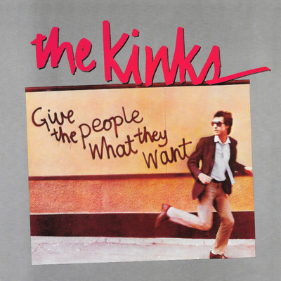 Give the People What They Want/ザ・キンクス