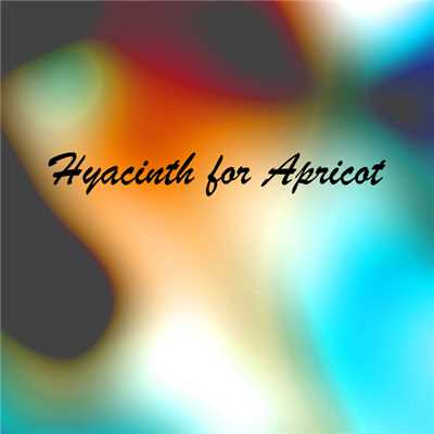 Hyacinth for Apricot/Curcuma Let