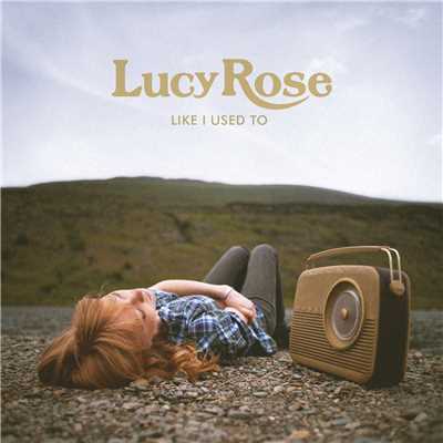 アルバム/Like I Used To/Lucy Rose