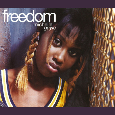 アルバム/Freedom (The Remixes)/Michelle Gayle