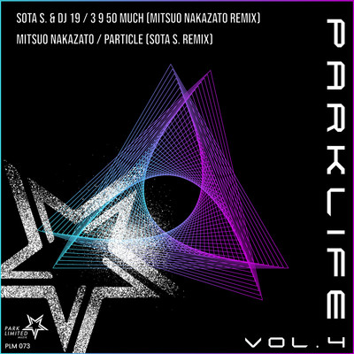 Parklife Vol.4/Sota S.／DJ 19／Mitsuo Nakazato