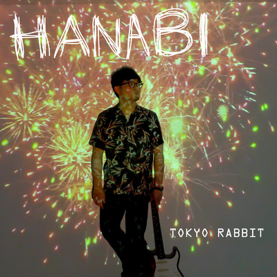 アルバム/HANABI/TOKYO RABBIT