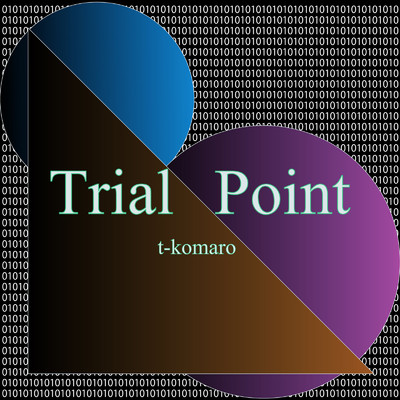 Trial Point/t-komaro