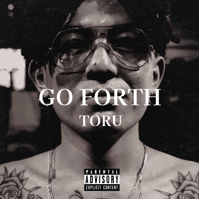 GO FORTH/TORU