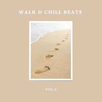 アルバム/Walk & Chill Beats Vol.2/Circle of Notes