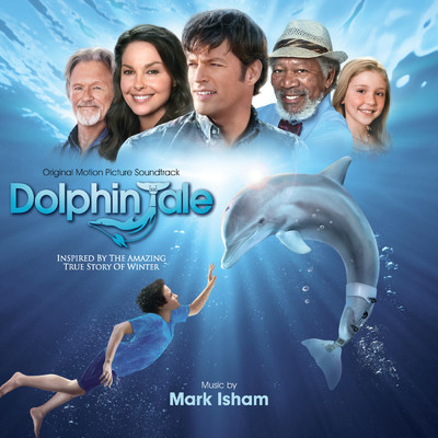 Dolphin Tale End Credits/マーク・アイシャム