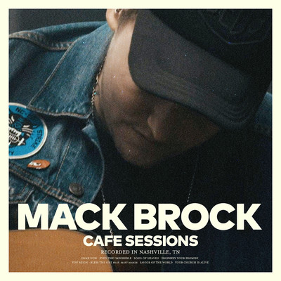 Your Church Is Alive (Cafe Session)/Mack Brock／Worship Together