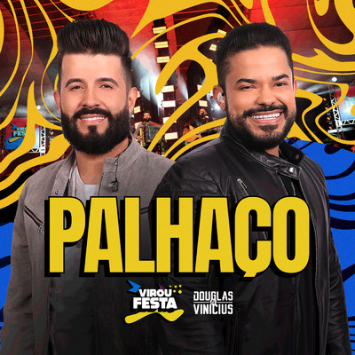 Palhaco (Ao Vivo)/Douglas & Vinicius