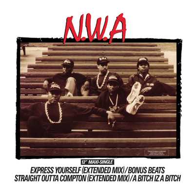 Express Yourself (Explicit)/N.W.A.
