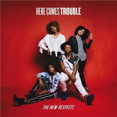 アルバム/Here Comes Trouble/The New Respects