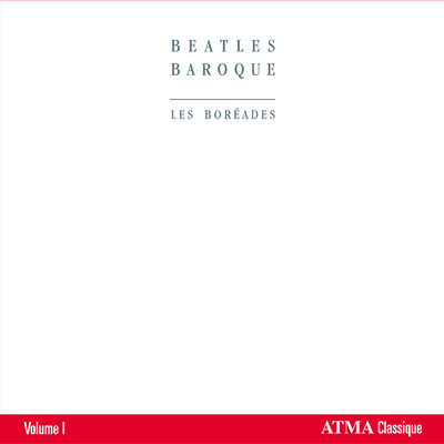 アルバム/Beatles Baroque (Vol. 1)/Les Boreades／Eric Milnes